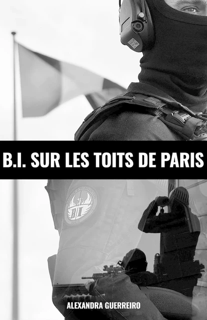 B.I. sur les toits de Paris - Alexandra Guerreiro - LIBRINOVA