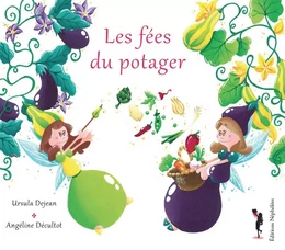 Les fées du potager