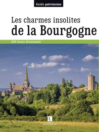 charmes insolites de la bourgogne (les)