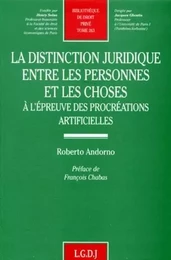 LA DISTINCTION JURIDIQUE ENTRE LES PERSONNES ET LES CHOSES À L'ÉPREUVE DES PROCR