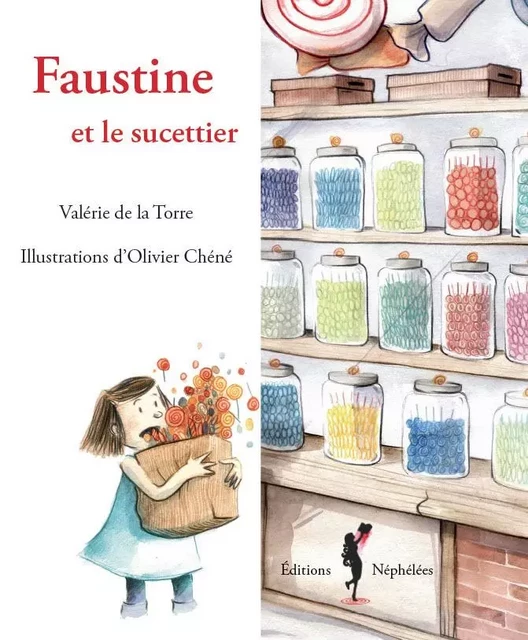 Faustine et le sucettier - Valérie de la Torre - NEPHELEES