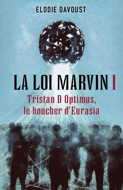 La Loi Marvin I - Elodie Davoust - LIBRINOVA