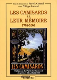 Les Camisards et leur mémoire - 1702-2002