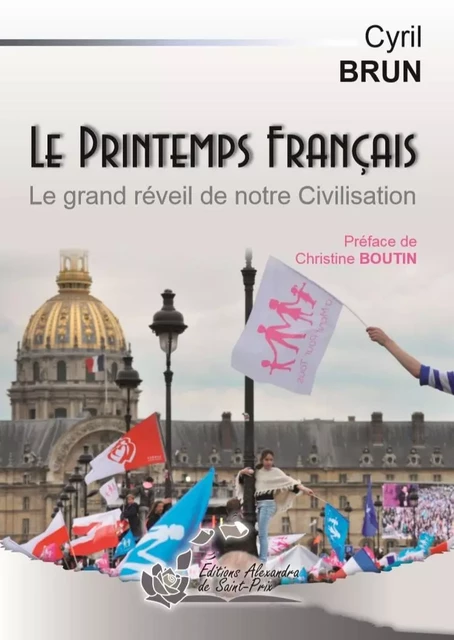 Le Printemps Français.Le grand réveil de notre civilisation. - Brun Cyril - ALEXANDRA PRIX