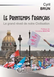 Le Printemps Français.Le grand réveil de notre civilisation.