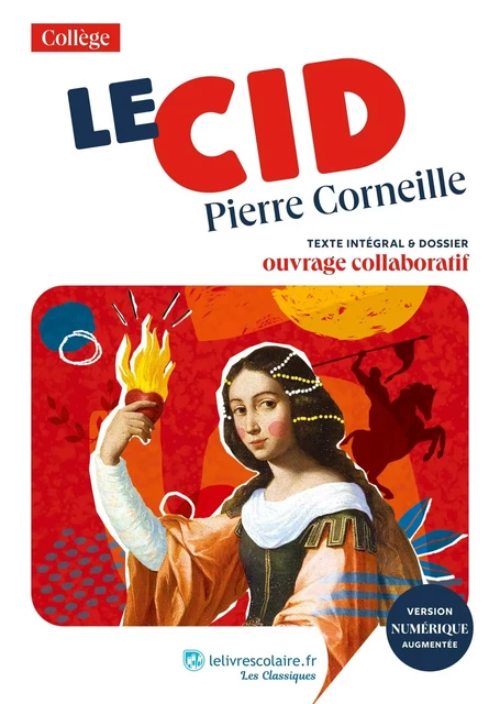 Le Cid, Pierre Corneille -  - LELIVRESCOLAIRE