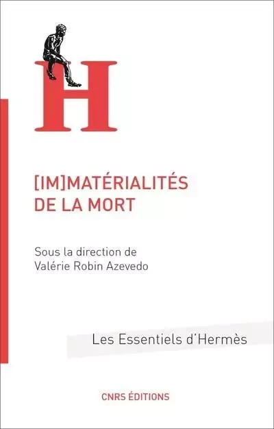 [Im]matérialités de la mort - Valérie Robin Azevedo - CNRS editions