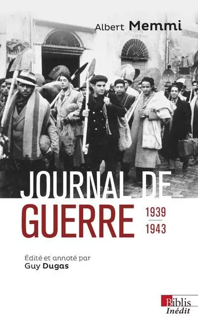 Journal de guerre 1939-1943 - Albert Memmi - CNRS editions