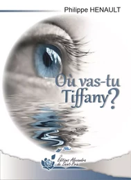 Où vas-tu Tiffany ?