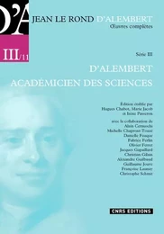 Jean Le Rond D'Alembert - Oeuvres complètes - Série III - Académie des sciences