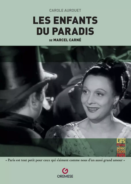 Les Enfants du paradis - Carole Aurouet - GREMESE