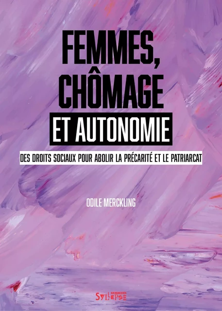 Femmes, chômage et autonomie - Odile Merckling - SYLLEPSE