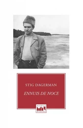 Ennuis de noce - Postface de Lo Dagerman