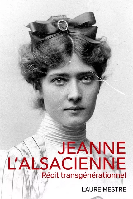 Jeanne l'Alsacienne - Laure Mestre - LIBRINOVA