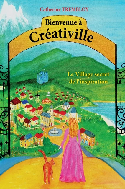 Bienvenue à Créativille - Catherine Trembloy - LIBRINOVA