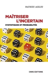 Maîtriser l'incertain - Statistiques et probabilités