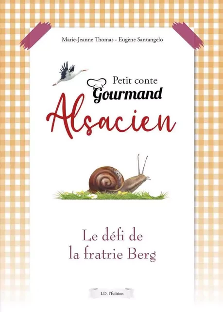 Petit conte gourmand alsacien - Marie-Jeanne THOMAS - ID