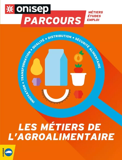 Les métiers de l'agroalimentaire -  Collectif - ONISEP