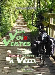 Les voix vertes Narbonne- Le Havre à vélo