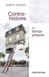 Contre-histoire du temps présent