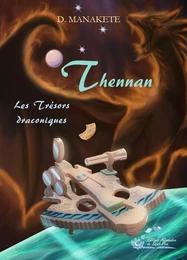 Thennan Les trésors draconiques T3