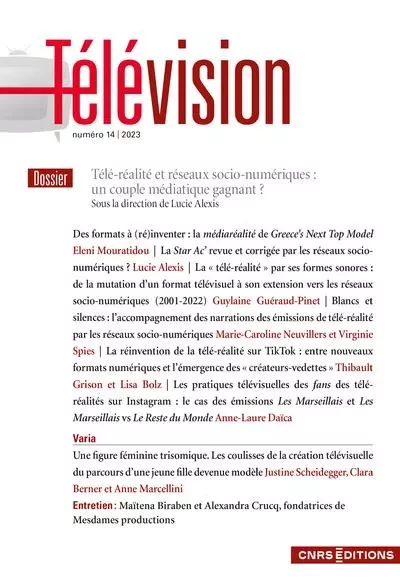 Télévision - N° 14 Télé-réalité et réseaux socio-numériques : Un couple médiatique gagnant ? - François Jost - CNRS editions