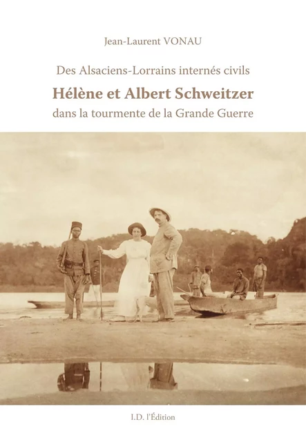 Le sort d'Albert Schweitzer - Jean-Laurent Vonau - ID