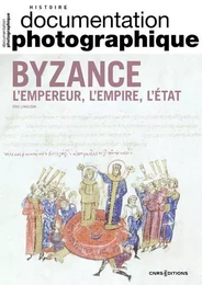 Byzance - L'Empereur, l'Empire, l'Etat - N° 8148