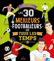 Les 30 meilleurs footballeurs de tous les temps