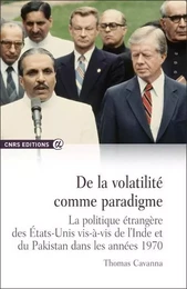 De la volatilité comme paradigme - La politique étrangère des Etats-Unis