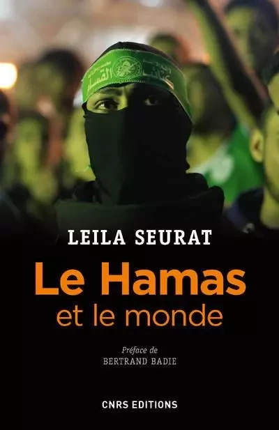 Le Hamas et le monde - Leila Seurat - CNRS editions