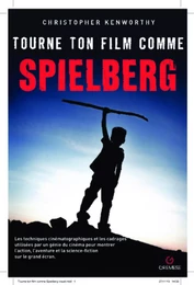 Tourne ton film comme Spielberg