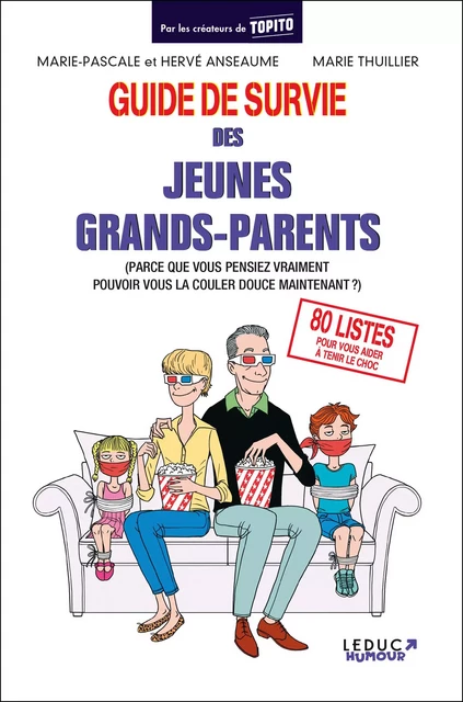 Guide de survie des jeunes grands-parents - Hervé Anseaume, Marie-Pascale Anseaume, Marie Thuillier - LEDUC HUMOUR