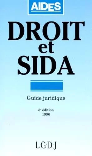 droit et sida - 3ème édition -  Aides - LGDJ