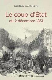 Le Coup d'Etat du 2 décembre 1851