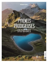 Pyrénées prodigieuses