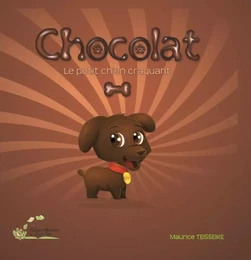 Chocolat. Le petit chien craquant