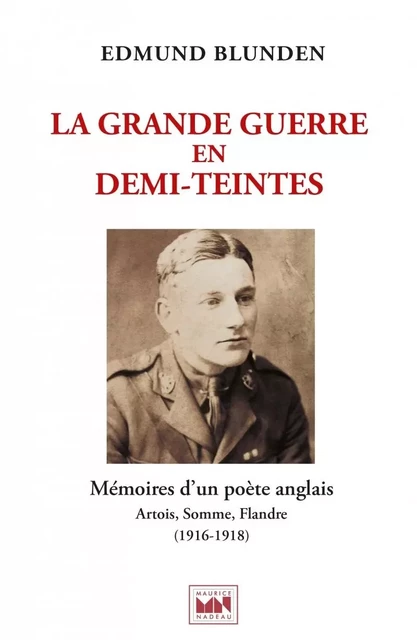 La grande guerre en demi-teintes - Edmund BLUNDEN - MAURICE NADEAU