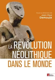 La révolution néolithique dans le monde