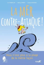 La mer contre-attaque ! - Vous n'irez plus à la plage de la