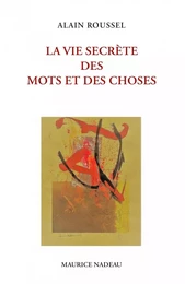 La vie secrète des mots et des choses