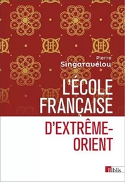 L'Ecole française d'Extrême-Orient