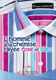 L'homme à la chemise rayée ros