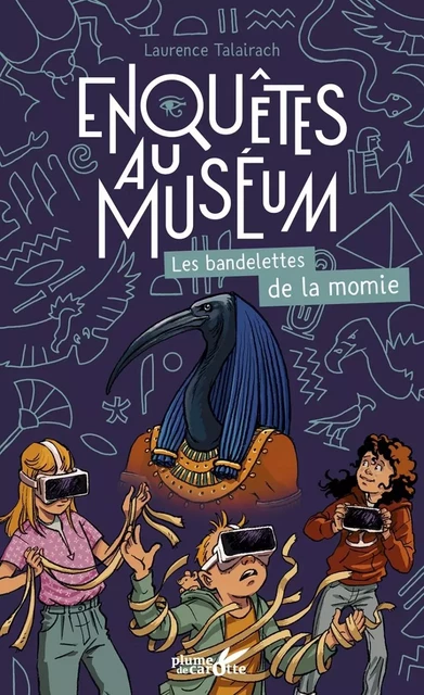 Les bandelettes de la momie - Laurence TALAIRACH,  TITWANE - PLUME CAROTTE