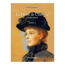 Une dame de Chalosse Tome 1