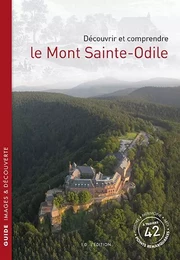 Découvrir et comprendre le Mont Sainte-Odile