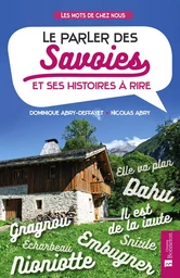 Le parler des Savoies et ses histoires à rire