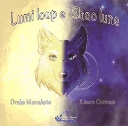 Lumi loup et Shao lune