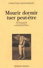 Mourir dormir tuer peut-être