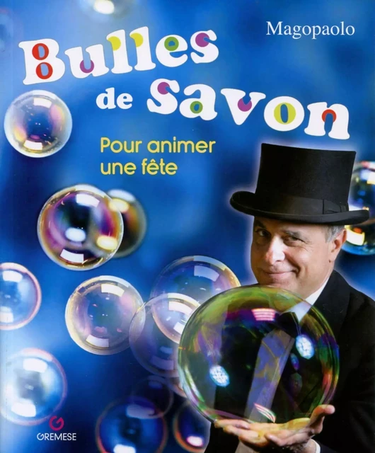 Bulles de savon - Paolo Abozzi - GREMESE